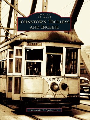 Johnstown Trolleys and Incline - ebook